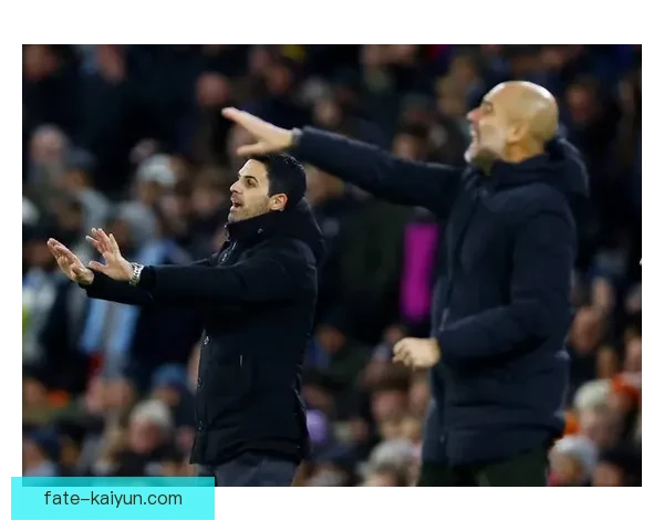 瓜迪奥拉球队创造力持续提升，战术执行力引人关注