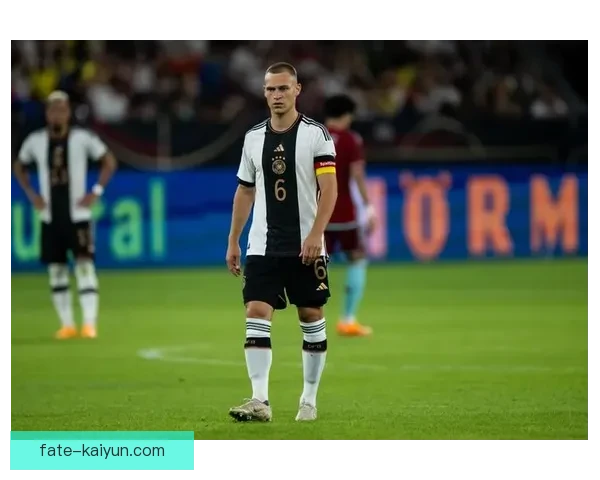 基米希中场能力持续提升，引发众多团队关注与赞赏。